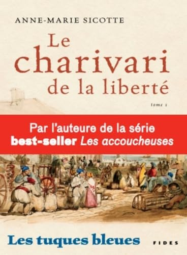 tuques bleues (les) le charivari de la liberte (1)