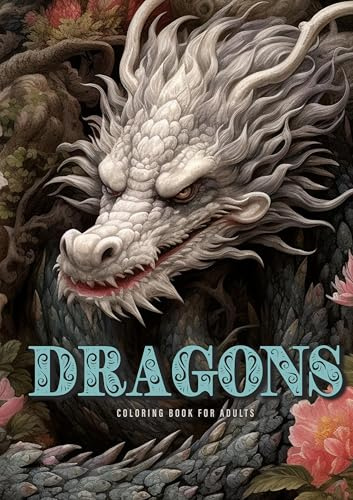 Drachen Malbuch für Erwachsene: Drachen Malbuch für Erwachsene | Fantasy Drachen Portrait Malbuch Graustufen | Drachen Graustufen Malbuch | A4