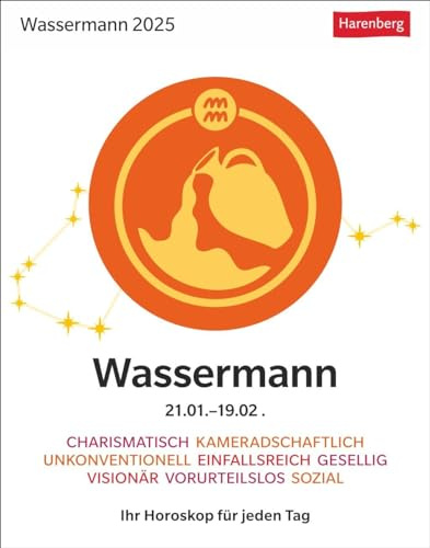 Wassermann Sternzeichenkalender 2025 - Tagesabreißkalender - Ihr Horoskop für jeden Tag: Tischkalender 2025 mit täglichem Horoskop. Kleiner Kalender ... die Sterne (Sternzeichenkalender Harenberg)