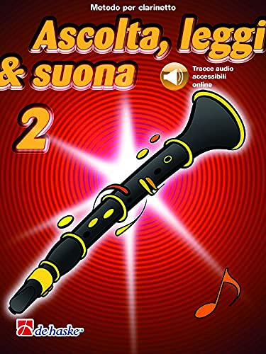 Jaap Kastelein Ascolta Leggi e Suona per Clarinetto Volume 2 | Metodo per Principianti con Audio Online | Libro Didattico con Esercizi Musicali per Bambini, Giovani Musicisti e Principianti