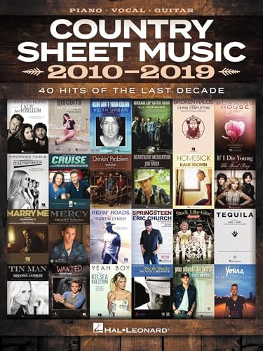 Country Sheet Music 2010 to 2019 | Piano Vocal Guitar Songbook for Country Music Fans | 40 Modern Country Hits Arranged for Piano Singers and Guitarists | Contemporary Country Collection