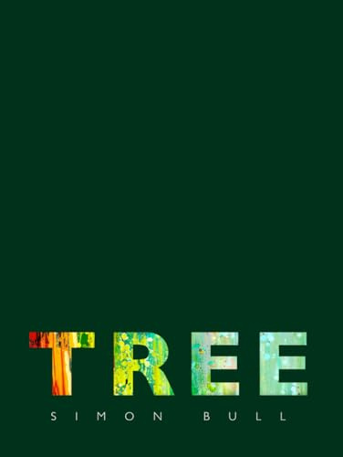Tree: The Arboreal Art of Simon Bull