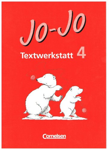 Jo-Jo Lesebuch - Vergriffene Ausgabe: 4. Schuljahr - Textwerkstatt: Arbeitsheft