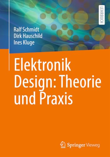 Elektronik Design: Theorie und Praxis