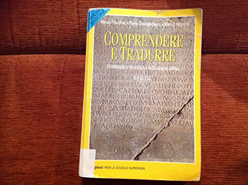 Comprendere e tradurre. Manuale. Per i Licei e gli Ist. Magistrali