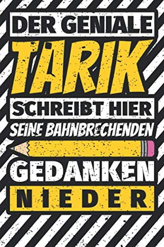 Notizbuch liniert: Tarik Geschenke lustiger Spruch Vorname