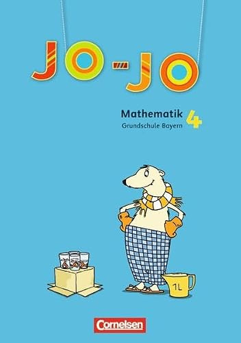Jo-Jo Mathematik - Grundschule Bayern: 4. Jahrgangsstufe - Schülerbuch