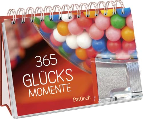 365 Glücksmomente: Für kleine und große Glücksmomente | mit inspirierenden Zitaten und wunderschönen Fotografien (Immerwährende Kalender für jeden Tag)