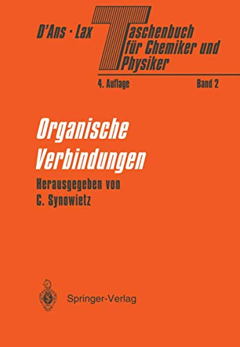 Taschenbuch für Chemiker und Physiker: Band II Organische Verbindungen