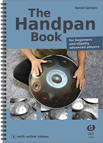 The Handpan Book (English Edition): for beginners and slightly advanced players, with online videos