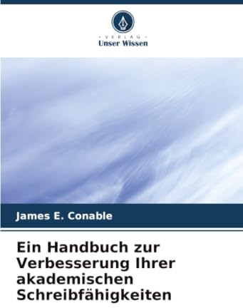 Ein Handbuch zur Verbesserung Ihrer akademischen Schreibfähigkeiten