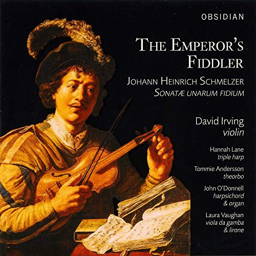 Schmelzer/Kerll: The Emperor's Fiddler