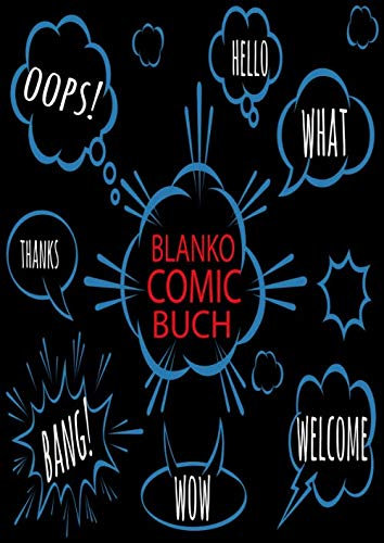 Blanko Comic Buch: Über 100 Seiten zum Selberzeichnen mit Comic Rastern - Das perfekte Gechenk für Kinder um Zeichnen zu lernen und die Kreativität zu steigern Sprchblasen Blau Schwarz