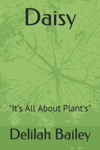 Daisy: It's All About Plant's