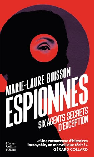 Espionnes: Six agents secrets d'exception