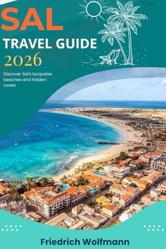 SAL TRAVEL GUIDE 2026: Cape Verde's Ultimate Beach Paradise – Insider Itineraries, Hidden Gems & Adventure Essentials