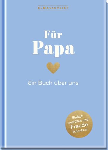 Für Papa: Ein Buch über uns | Das Original. Erinnerungsalbum zum Selbstausfüllen. Geschenk zum Vatertag, Geburtstag uvm.