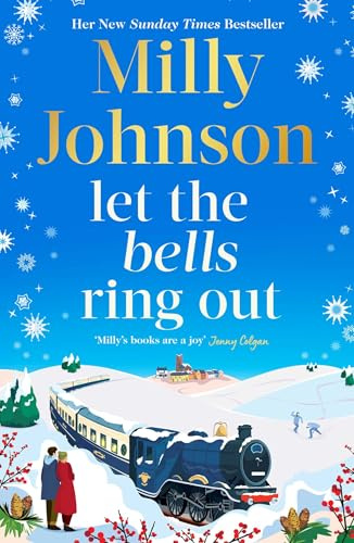 Let the Bells Ring Out: the brilliant new escapist festive novel from the multi-million bestselling author of I Wish It Could Be Christmas Every Day