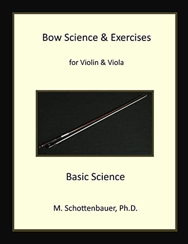 Bow Science & Exercises for Violin & Viola: Basic Science