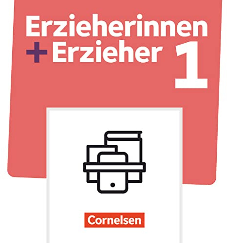 Erzieherinnen + Erzieher - Ausgabe 2020 - Band 1: Professionelles Handeln im sozialpädagogischen Berufsfeld - Fachbuch mit E-Book (dreijährige Laufzeit) - Mit Medien und PagePlayerApp