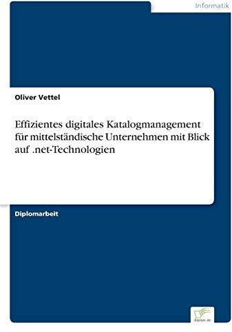 Effizientes digitales Katalogmanagement für mittelständische Unternehmen mit Blick auf .net- Technologien