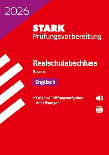 STARK Englisch - Realschulabschluss 2026 Bayern - Prüfungsvorbereitung (Abschlussprüfungen)