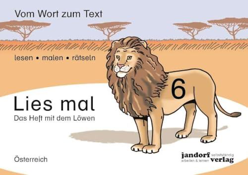 Lies mal! Heft 6 (Österreich): Vom Wort zum Text - Anfangslesen ( Ausgabe für Österreich)