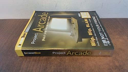 Project Arcade: Build Your Own Arcade Machine (ExtremeTech)