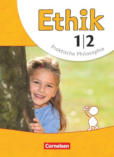 Ethik - Grundschule - Neubearbeitung - 1./2. Schuljahr: Schulbuch