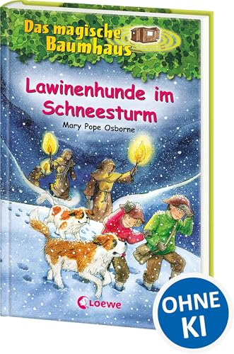 Das magische Baumhaus (Band 44) - Lawinenhunde im Schneesturm: Spannendes Kinderbuch für Mädchen und Jungen ab 8 Jahre