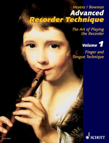 Advanced recorder technique 1: Finger and Tongue Technique. Vol. 1. Alt-Blockflöte (Sopran-Blockflöte). Lehrbuch.
