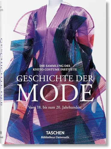 Geschichte der Mode: Vom 18. bis zum 20. Jahrhundert (Bibliotheca Universalis)