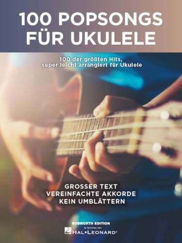 100 Popsongs für Ukulele | Lyrics & Chords | Leichte Ukulele Songbook für Anfänger & Mittelstufe | Großdruck Arrangements mit Akkorddiagrammen Spiralbindung | Ukulele Noten Buch Play-Along Liederbuch