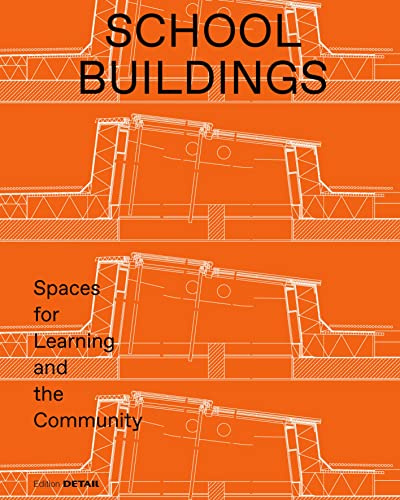 School buildings: School architecture and construction details (Detail Special)