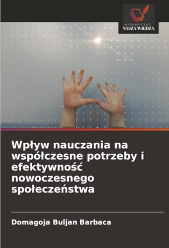 Wpływ nauczania na współczesne potrzeby i efektywność nowoczesnego społeczeństwa: DE