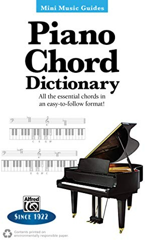 Piano Chord Dictionary: All the Essential Chords in an Easy-to-Follow Format! (Mini Music Guides)
