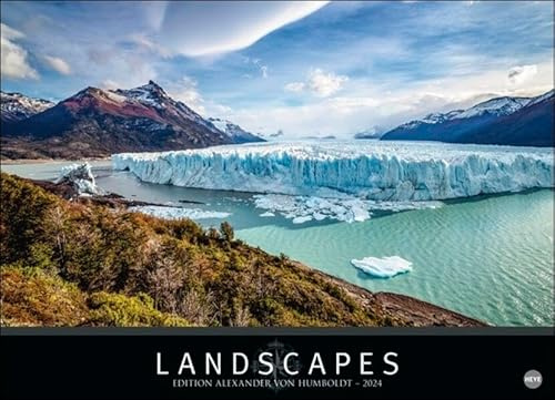 Landscapes Kalender 2024. Edition Alexander von Humboldt. Großer Fotokalender mit Landschaftsaufnahmen der besten Naturfotografen. Hochwertiger Posterkalender.