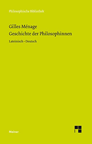 Geschichte der Philosophinnen: Zweisprachige Ausgabe (Philosophische Bibliothek)