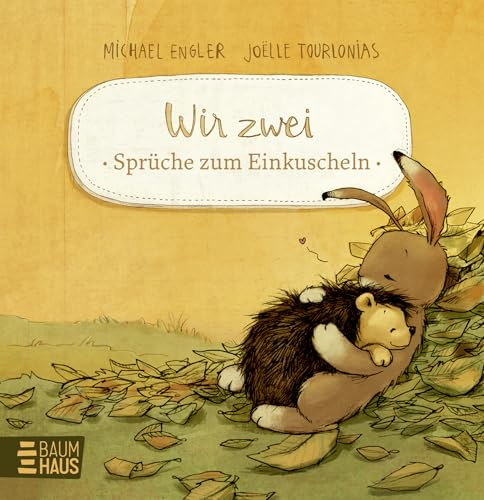 Wir zwei - Sprüche zum Einkuscheln: Tischaufsteller mit den schönsten Zitaten aus den Geschichten von Hase und Igel - das perfekte Geschenk für Freundinnen und Freunde (Wir zwei gehören zusammen)