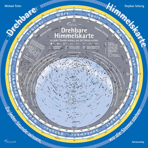 Drehbare Himmelskarte: Zu jeder Stunde wissen, wo die Sterne stehen