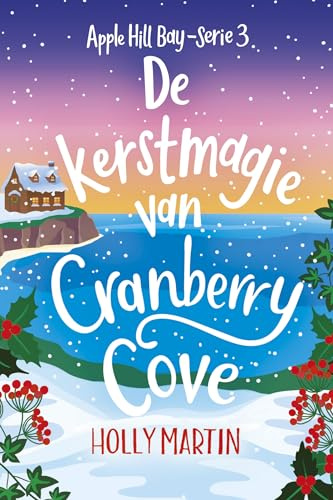 De kerstmagie van Cranberry Cove (Apple Hill Bay, 3)