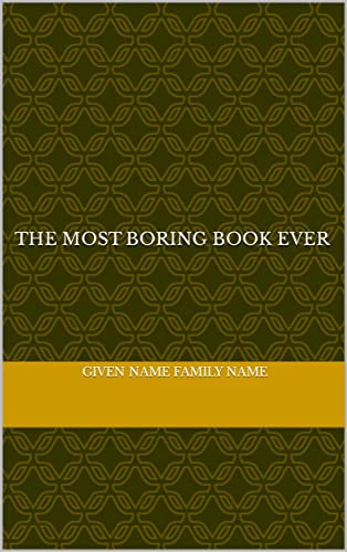 The Most Boring Book Ever (English Edition)