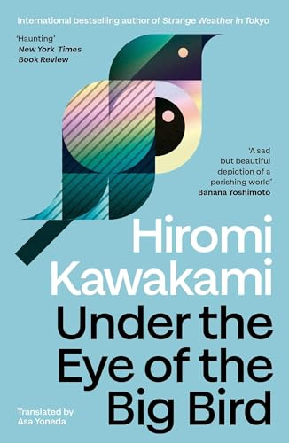 Under the Eye of the Big Bird: Shortlisted for the International Booker Prize 2025