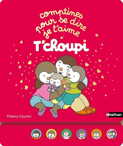 T'choupi - Comptines pour se dire je t'aime - 6 belles chansons à découvrir dès 2 ans