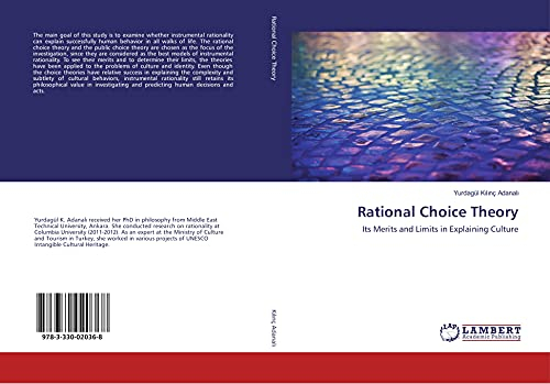 Rational Choice Theory: Its Merits and Limits in Explaining Culture