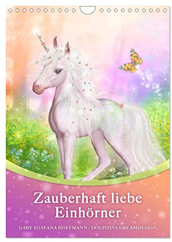 Zauberhaft liebe Einhörner - Kalender (Wandkalender 2026 DIN A4 hoch), CALVENDO Monatskalender: Für jeden ultimativen Einhorn-Fan! (CALVENDO Gesundheit)