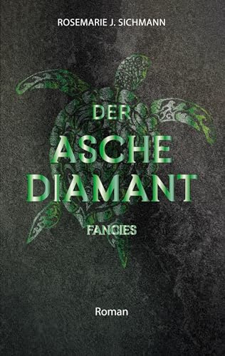Der Aschediamant fancies: Ein faszinierender Entwicklungsroman über die Magie der Asche