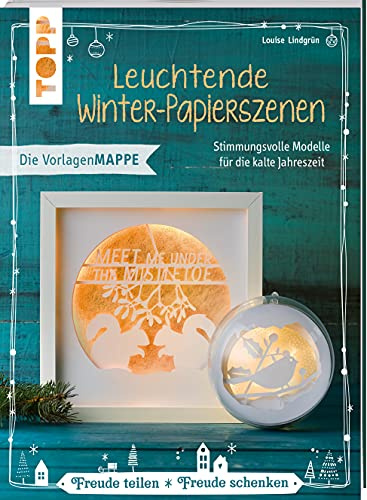 Leuchtende Winter-Papierszenen (kreativ.kompakt.): Stimmungsvolle Modelle für die kalte Jahreszeit