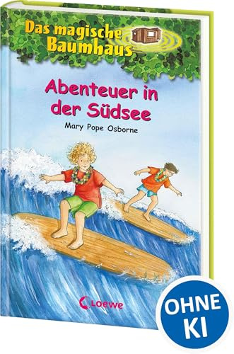 Das magische Baumhaus 26 - Abenteuer in der Südsee: Reise mit Anne und Philipp nach Hawaii! - Kinderbuchklassiker zum Vorlesen und Selberlesen ab 8 Jahren