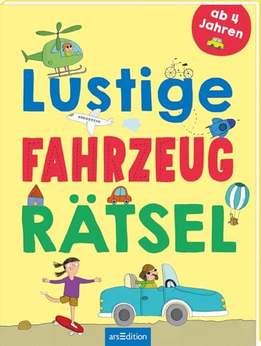 Lustige Fahrzeug-Rätsel: Labyrinthe, Punkterätsel und vieles mehr | Rätselheft ab 4 Jahren (Lustige Rätsel)